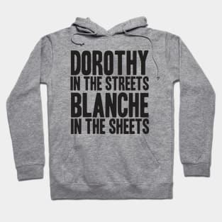 GOLDEN GIRLS - DOROTHY IN THE STREETS Hoodie